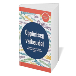 Oppimisen vaikeudet – kattavin teos oppimisen ymmärtämiseen ja tukemiseen